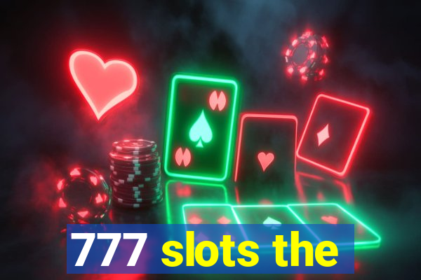 777 slots the